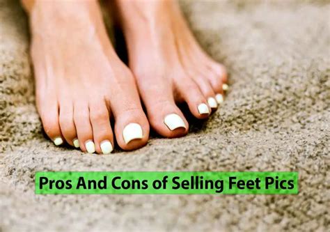 how much can a guy make selling feet pics|Pros and Cons of Selling Feet Pics (20 Things to。